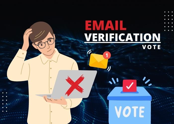 Drawbacks of Email Verification Vot