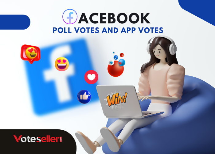 Facebook Poll Votes and App Votes