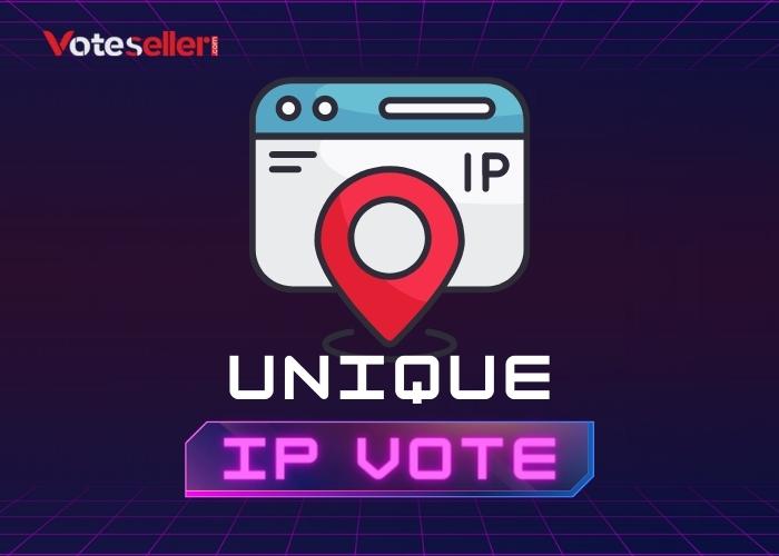 What Is A Unique IP Vote