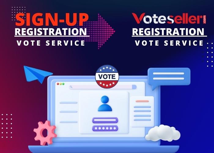 Why Vote Seller Is Best to Buy Sign up Registration Votes