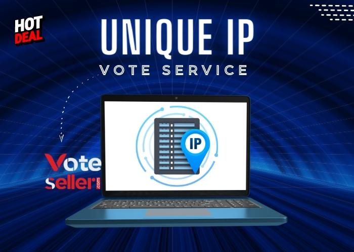 Why VoteSeller to Buy Unique IP Vote Service